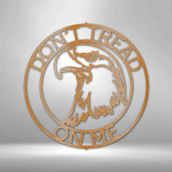 Don't Tread on Me Eagle Head Steel Sign Laser Cut Powder Coated Home & Office Me